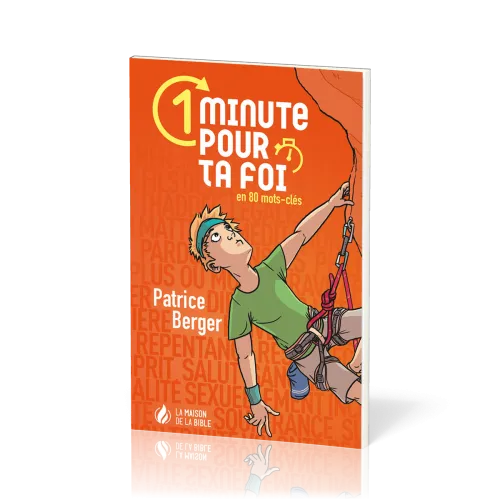 1 minute pour ta foi - en 80 mots-clés