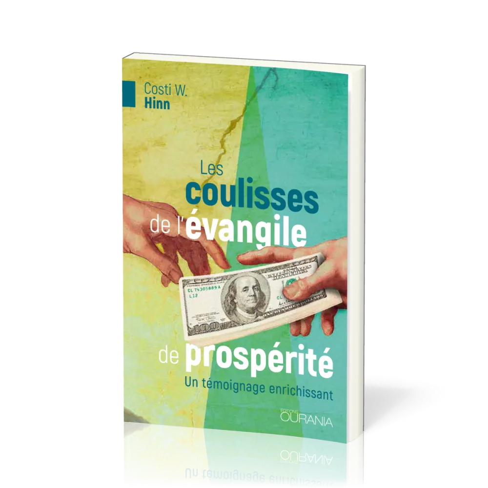 Coulisses de l'Evangile de la prospérité (Les) - Un témoignage enrichissant