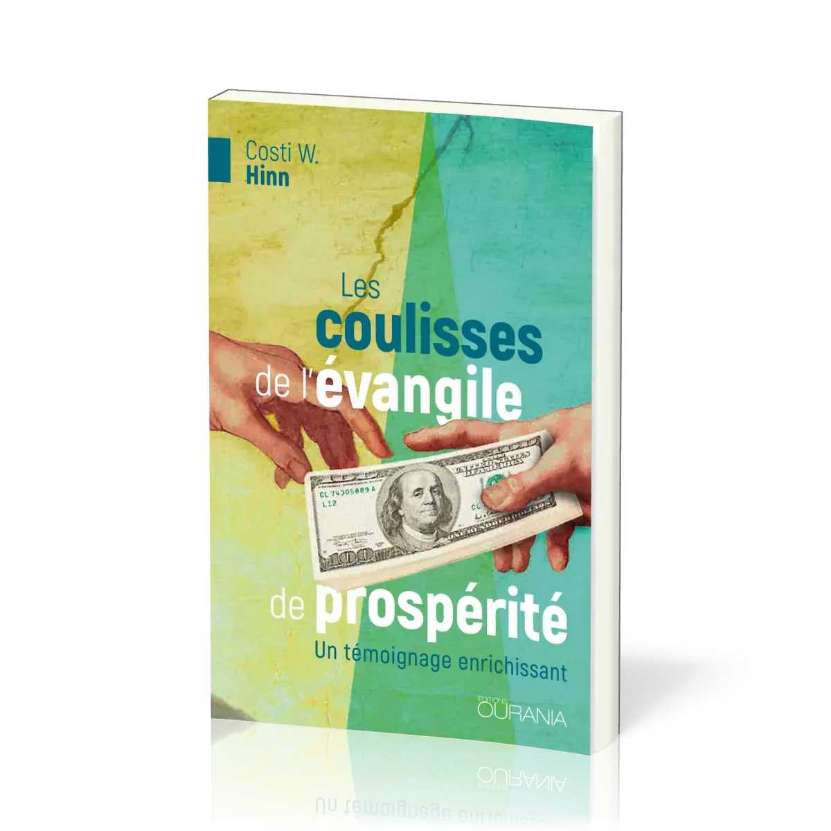 Coulisses de l'Evangile de la prospérité (Les) - Un témoignage enrichissant