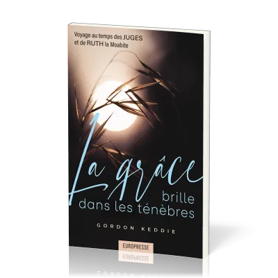 Grâce brille dans les ténèbres (La)