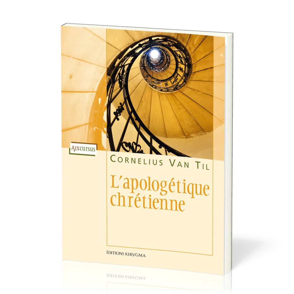 Apologétique chrétienne (L')