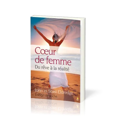 Coeur de femme (poche) - Du rêve à la réalité
